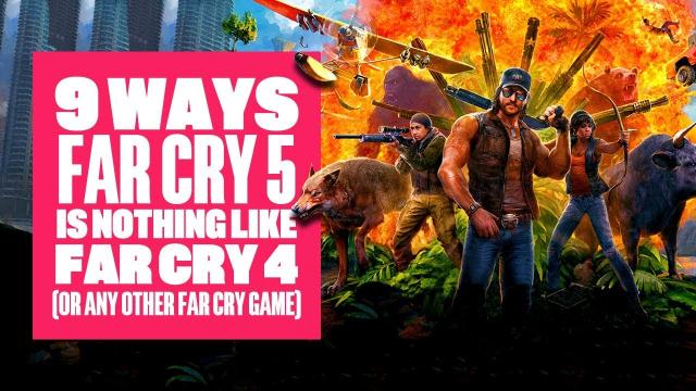 9 Ways Far Cry 5 is Not Like Far Cry 4 (Or Any Other Far Cry) - New Far Cry 5 Gameplay