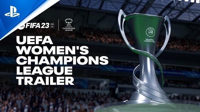 FIFA 23 - UEFA Women's Champions League Trailer | PS5 & PS4 Games