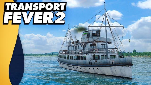 It's time for BOATS! | Transport Fever 2 (#29)