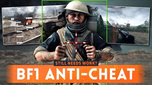 ➤ BATTLEFIELD 1's ANTI-CHEAT SYSTEM: Does It Still Need Work? - Battlefield 1 (FairFight Cheaters)