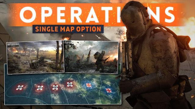➤ SINGLE MAP OPERATIONS: A Message to DICE - Battlefield 1 Apocalypse DLC