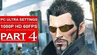 DEUS EX MANKIND DIVIDED Gameplay Walkthrough Part 4 [1080p HD 60FPS PC ULTRA] - No Commentary