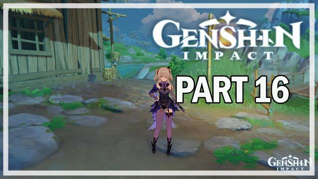 GENSHIN IMPACT - PC Let's Play Part 16 - Marsh