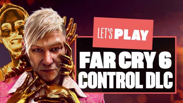 Let's Play Far Cry 6 Pagan Min Control DLC Gameplay - KYRAT'S ALL, FOLKS!