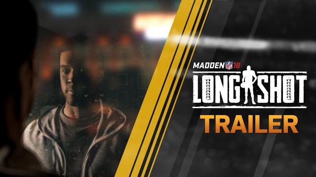 Madden 18 - Longshot - Official Reveal Trailer