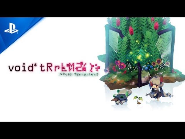 void* tRrLM2(); //Void Terrarium 2 - Announcement Trailer | PS4 Games