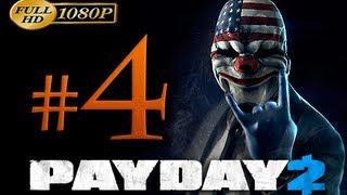 Payday 2 Walkthrough Part 4 [1080p HD] - No Commentary