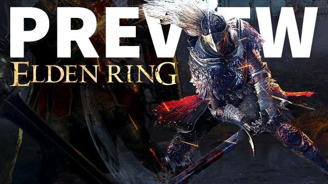 Elden Ring Hands On Preview