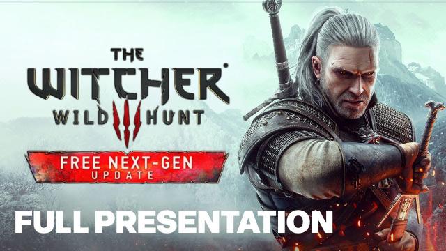The Witcher 3: Wild Hunt Next-Gen Update Full Presentation