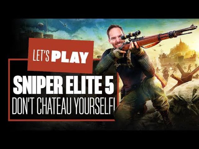 Let's Play Sniper Elite 5 Gameplay - MISSION 2: OCCUPIED RESIDENCE - Sniper Elite 5 Gameplay Preview
