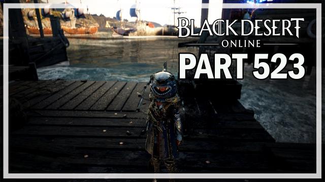 Black Desert Online - Dark Knight Let's Play Part 523 - Sailing