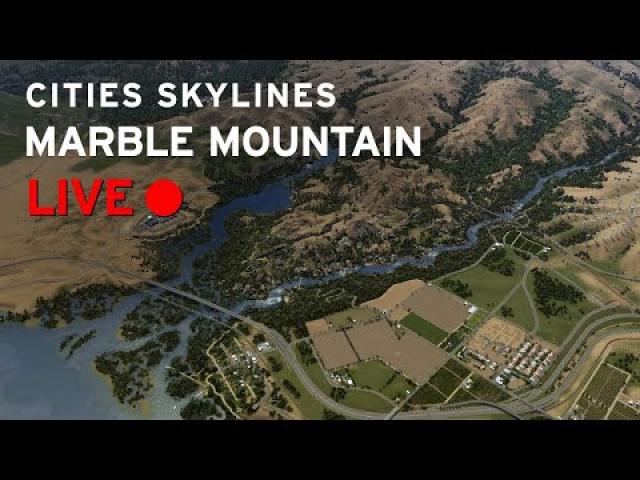 National Park [LIVE] Cities Skylines: Marble Mountain