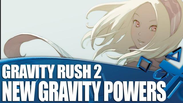 Gravity Rush 2 - New Gravity Powers Expained