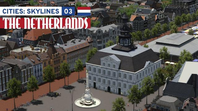 City Hall and City Streets - Cities Skylines: The Netherlands 03