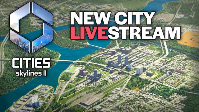 Cities Skylines II Live!