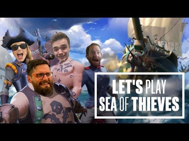 Let's Play Sea of Thieves - SALTY SEA SHENANIGANS!