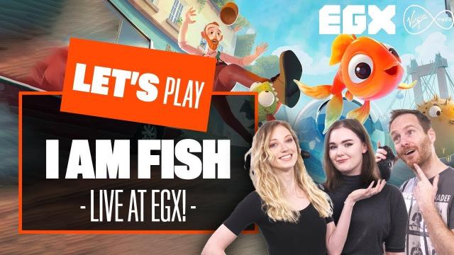Let's Play I Am Fish - YOU GOTTA ROLL WITH IT! - EGX 2021