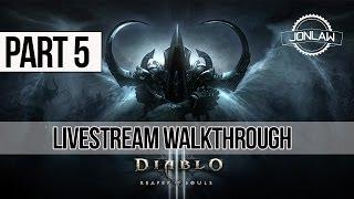 Diablo 3 Reaper of Souls Walkthrough - Part 5 - Act 5 Torment Difficulty (LIVESTREAM)
