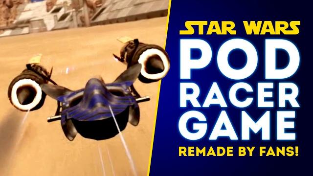 Star Wars Pod Racer Game REMADE IN UNREAL ENGINE 4 by Star Wars Fan! (Pod Racing Game!)