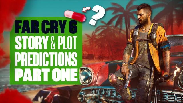 Far Cry 6 Story Predictions Part One: The Plot and Prologue - FAR CRY 6 THEORIES!