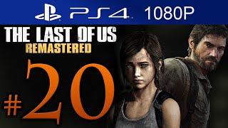 The Last Of Us Remastered Walkthrough Part 20 [1080p HD] (HARD) - No Commentary
