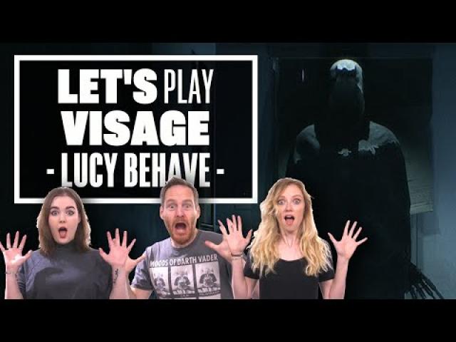 Let's Play Visage - LUCY, BEHAVE!