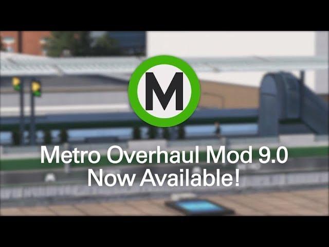 Cities Skylines - Metro Overhaul Mod Version 9.0 Update and Features