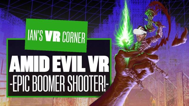 Go Inside An Epic Boomer Shooter With Amid Evil VR Gameplay! - Ians VR Corner