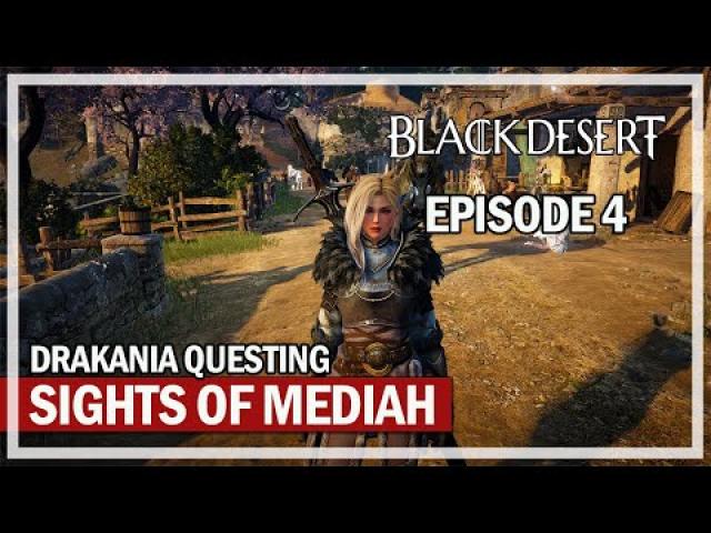 Sights of Mediah Questing on Season Drakania - Episode 4 | Black Desert
