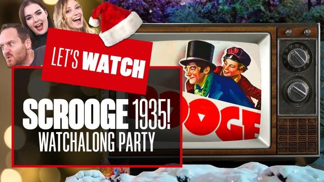 Let's Watch Scrooge (1935) - Team Eurogamer's Christmas Movie Watchalong 2023!