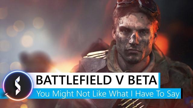 Battlefield V Beta You Might Not Like What I Have To Say