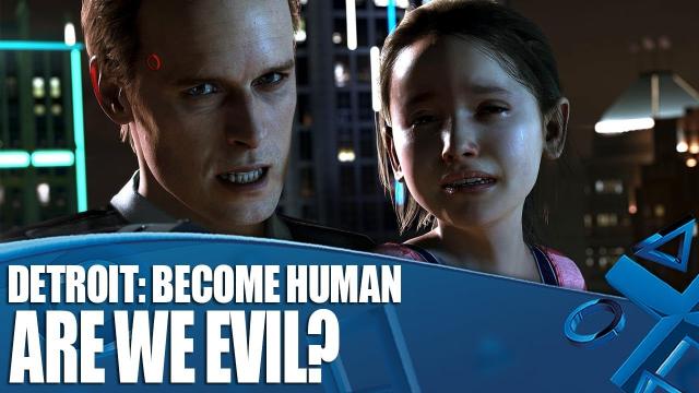 Detroit: Become Human - Are We Evil?!