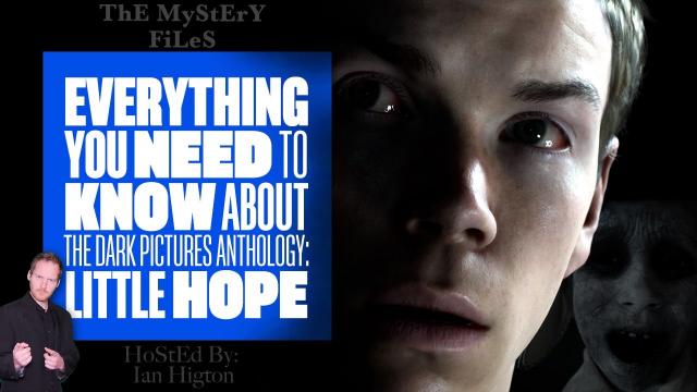 Everything You Need To Know About Little Hope: The Dark Pictures Anthology - THE MYSTERY FILES