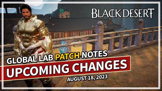 Class Buffs & Global Labs Upcoming Changes August 18th 2023 | Black Desert