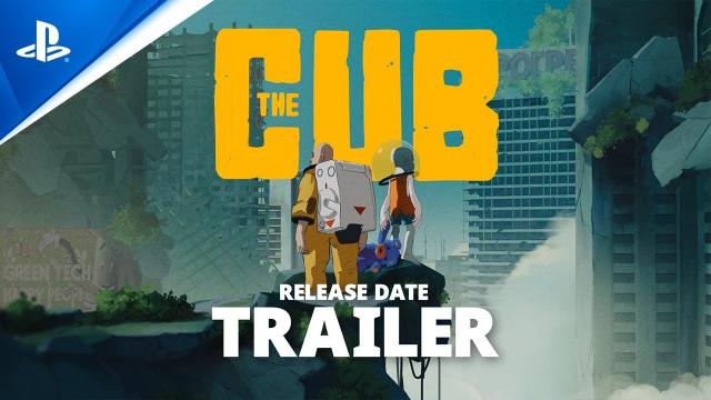 The Cub - Release Date Trailer | PS5 & PS4 Games