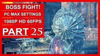 Dark Souls 3 Gameplay Walkthrough Part 25 [1080p HD PC 60FPS] Dragonslayer Armour BOSS FIGHT