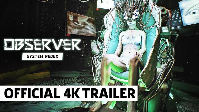 Observer: System Redux - Official Next-Gen New Features Trailer