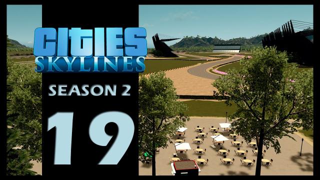Cities: Skylines Season 2 | Episode 19 | Race Track detail work!