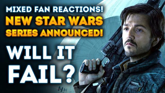 New Star Wars TV Series Receives Mixed Reactions! Will It Fail? (NEW CASSIAN ANDOR Star Wars Series)