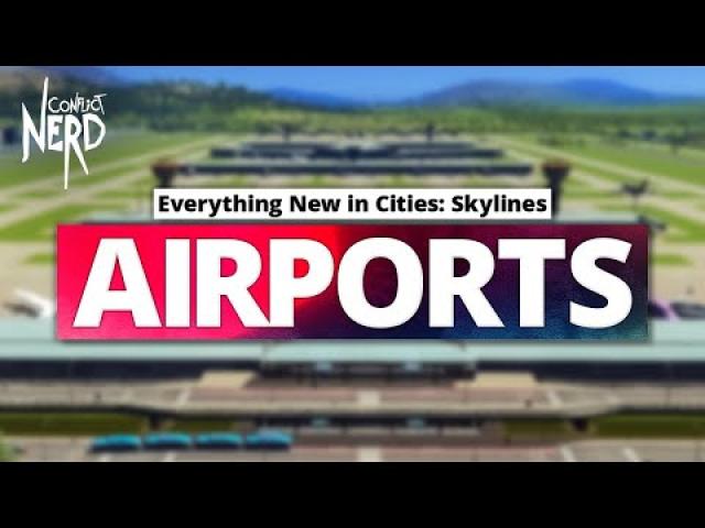 Everything New in Cities: Skylines AIRPORTS