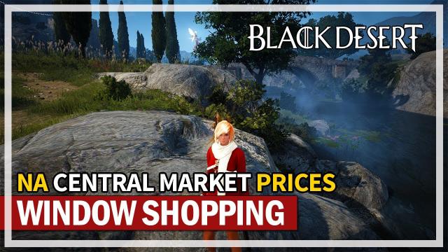 Window Shopping | NA Server Central Market Prices | Black Desert