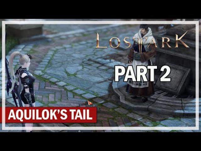 LOST ARK - Shadowhunter Let's Play Part 2 - Aquilok's Tail