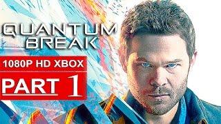 Quantum Break Gameplay Walkthrough Part 1 [1080p HD Xbox One] - No Commentary