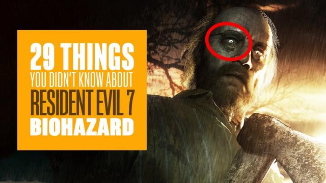 29 Things You Didn't Know About Resident Evil 7 (Even If You Played It) - RESIDENT EVIL 7 GAMEPLAY