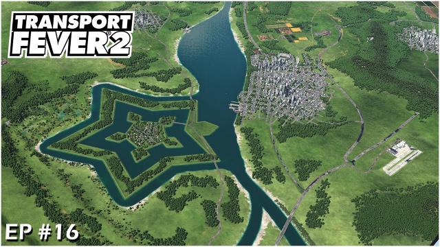 Transport Fever 2 - The Fort Star Village #S01EP016