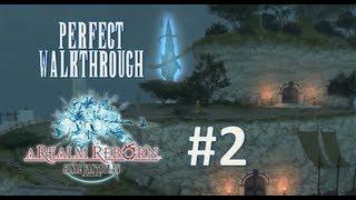 Final Fantasy XIV A Realm Reborn Perfect Walkthrough Part 2 - The Old Bastard