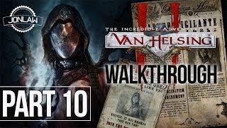 The Incredible Adventures of Van Helsing II Walkthrough - Part 10 CHIMERA Gameplay