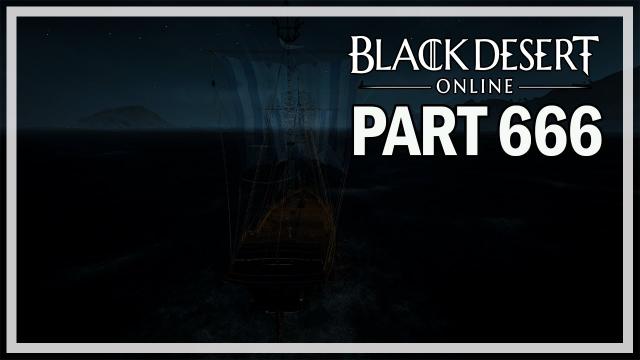 SEA MONSTERS - Dark Knight Let's Play Part 666 - Black Desert Online