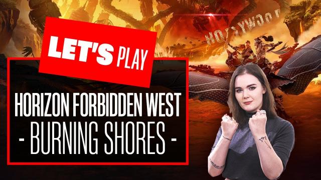 Let's Play BURNING SHORES HORIZON FORBIDDEN WEST DLC! Horizon Forbidden West Burning Shores Review