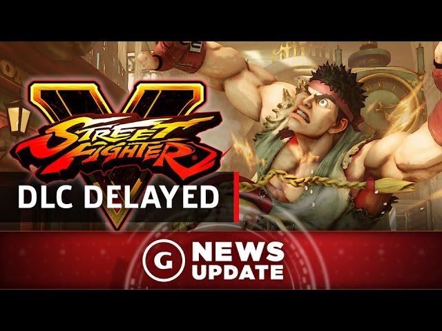 Street Fighter 5's Next DLC Character Delayed - GS News Update